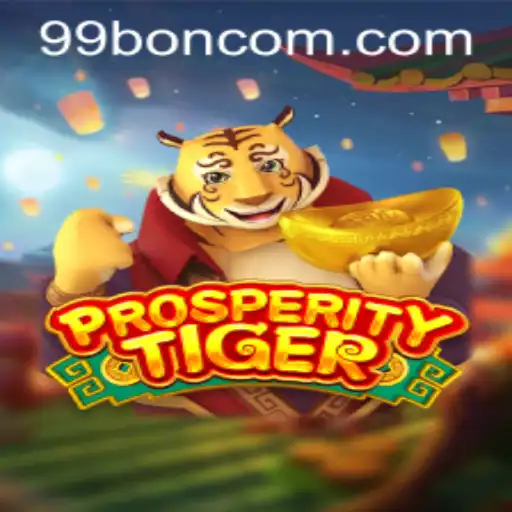 Exploring the Thrills of ProsperityTiger: Unveiling the 99 BON Game Experience