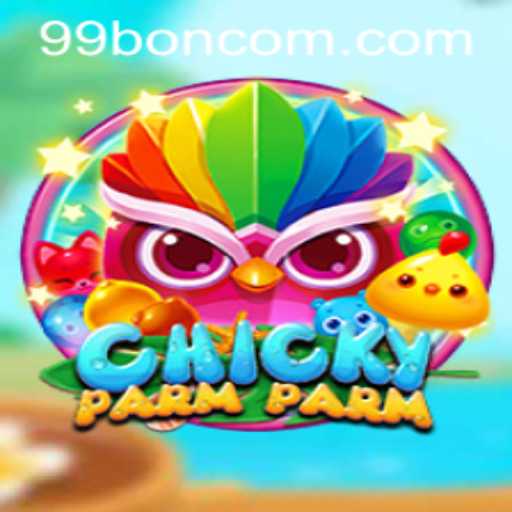 ChickyParmParm: A New Gaming Phenomenon with Bonus Excitement - 99 BON