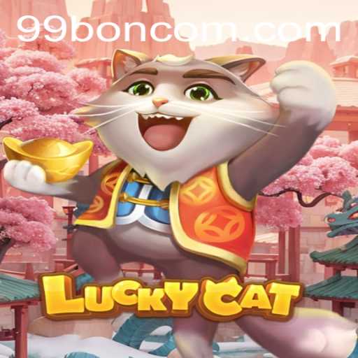 Discover the World of LuckyCat: A Journey with 99 BON
